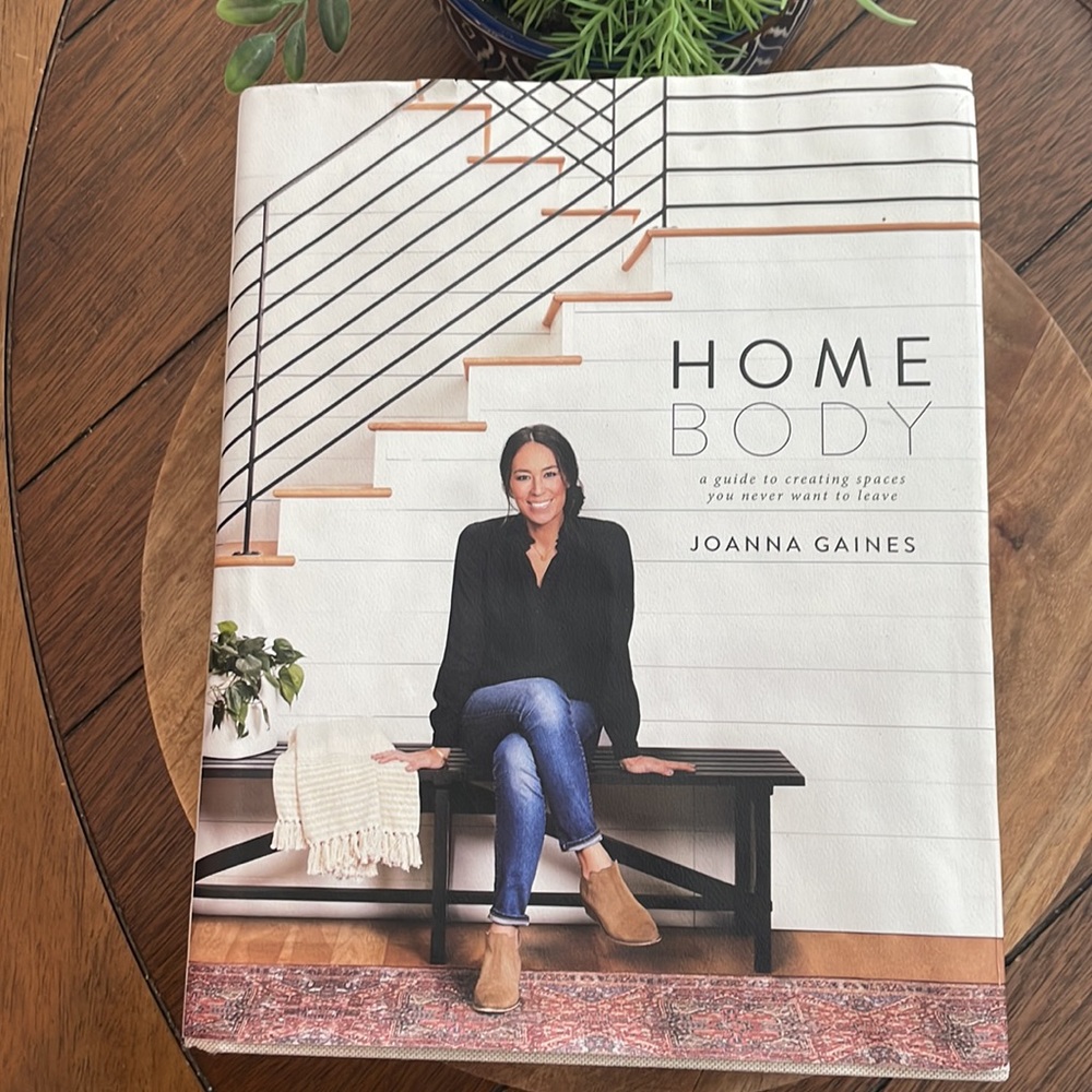 Joanna Gaines Home Body Hardback Book Creating Spaces you never want to leave